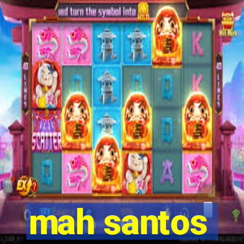 mah santos